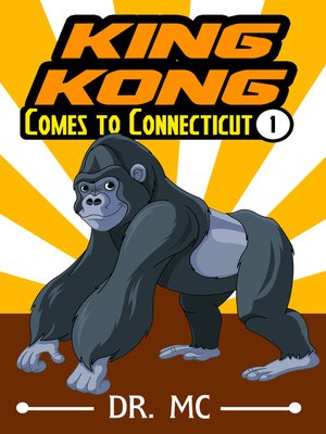 cover image of King Kong Comes to Connecticut